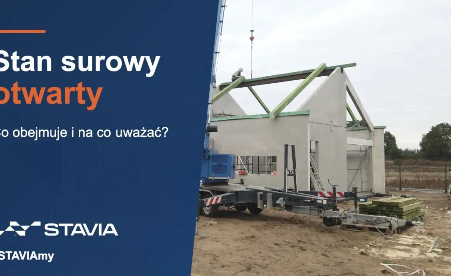 Stan surowy otwarty — co dokładnie obejmuje i na co uważać?